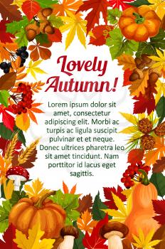 Autumn leaf poster template with fall nature frame. Orange maple leaves, autumn harvest pumpkin vegetable, forest mushroom, acorn and rowan berry, ripe wheat and red foliage banner with copy space