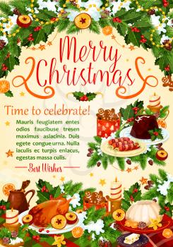 Christmas turkey festive poster of New Year holiday celebration. Xmas pudding, turkey, gingerbread and chocolate cake greeting card, framed with holly berry, pine tree and candle, snowflake and star
