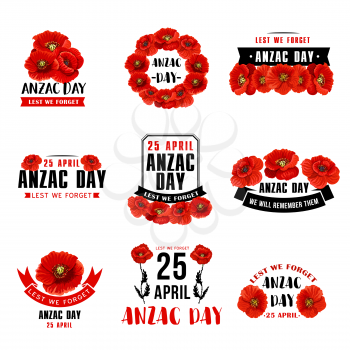 Anzac Day 25 April Australian remembrance day icons of red poppy flowers. Vector Anzac Day symbols and Lest We Forget of Australia and New Zealand soldiers war and peace memory anniversary