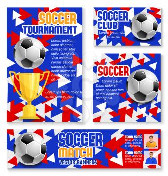 Soccer tournament match banner set with football trophy and ball. Golden winner cup with soccer ball and football sport club player for sporting competition invitation flyer and promo poster design