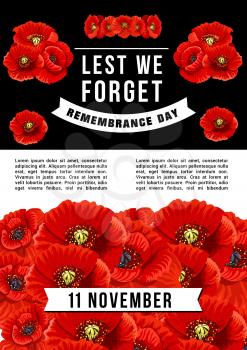 Vector banner lest we forget, concept of Remembrance day. Vector poster for 11 of November in red, black and white colors. Creative design with poppy flowers as symbol of World Remembrance day