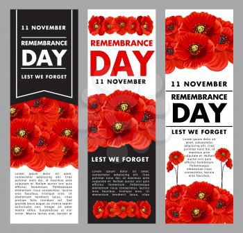 Three vertical vector posters about Remembrance day. Vector banners 11 of November concept. Creative design in tragic colors red, black and white. Red puppies as symbol of World Remembrance day.