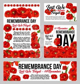 Remembrance Day poppy flower banner set for World War soldier and veteran memorial card template. Red poppy flower and floral bud poster frame with 11 November and Lest We Forget text in center