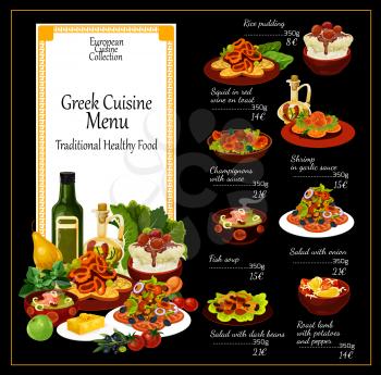 Greek cuisine traditional restaurant food menu. Vector dishes of rice pudding, squid in red wine on toast, champignons and shrimps in garlic sauce and fish soup, beans salad and roast lamb