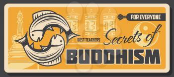 Buddhism religious school, learning and teaching center Vector Buddhist spiritual tranquility and Dharma enlightenment, Yin Yang, carp fish sign and temple prayer wheels