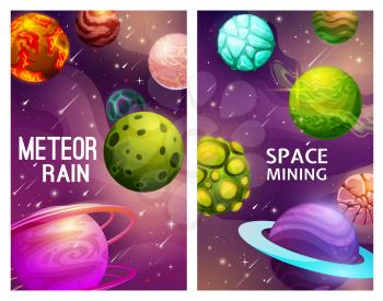 Meteor rain and space mining, galaxy planets vector posters with cartoon alien planets in Universe, falling comets and shining stars. Fantastic cosmic game ui interface, space exploration adventure