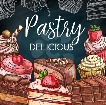 Cakes on blackboard vector design of pastries and sweet dessert food. Chocolate cupcakes and muffins with cream, strawberry and cherry fruits, brownie and cheesecake with wafer tubes chalk sketches