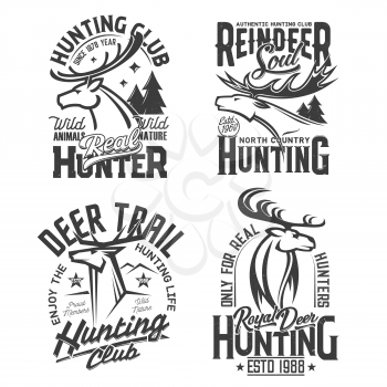 Tshirt prints with deer, vector mascot for hunting club. Reindeer, spruces and mountains peaks, hunt society, outdoor adventure team apparel t shirt design, monochrome labels with typography set