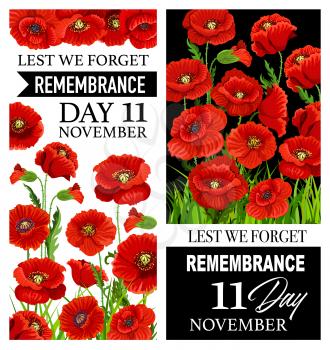 Lest We Forget red poppies of Remembrance Day vector banners. World War armistice Remembrance Day anniversary, Canada and Britain soldiers commemoration memorial cards with red poppy flowers