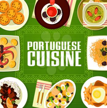 Portuguese cuisine restaurant menu cover with vector frame of fish, meat dishes with desserts. Bean stew feijoada, cod bacalhau and soup caldo verde, egg tart pasteis, chocolate mousse, fries sandwich