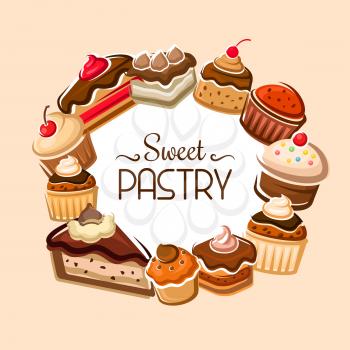 Cakes and cupcakes vector frame of sweet food, pastries and desserts design. Chocolate cake, muffin and cheesecake with vanilla cream, fruit pies, berry tart and cookies with sugar icing and sprinkles