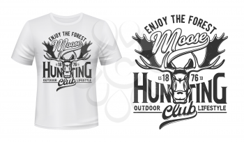Tshirt print with moose, vector mascot for outdoor lifestyle club. Elk on white apparel mockup, enjoy the forest grunge typography. Hunting, outdoors adventure team isolated t shirt monochrome label