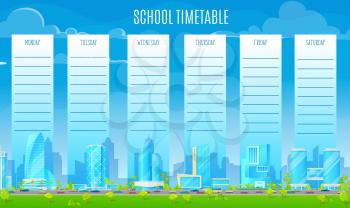School timetable with metropolis vector background. Weekly planner, lessons timetable template with modern skyscrapers buildings, cars going on city highway and clouds on sky cartoon background