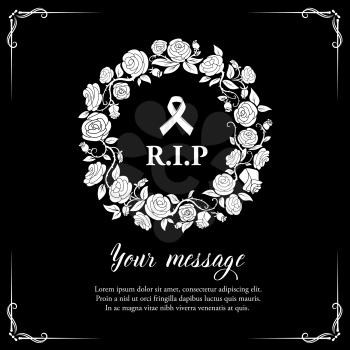 Funerary square frame with roses wreath and mourning ribbon. Funeral vector card with RIP rest in peace wish, floral ornament on black background. Obituary condolence frame with flowers and typography