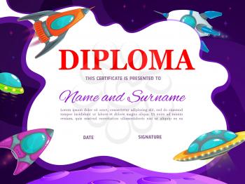 School education diploma vector template with cartoon rockets and alien saucers flying in space and planet surface with craters. School or kindergarten graduation certificate or frame for achievements