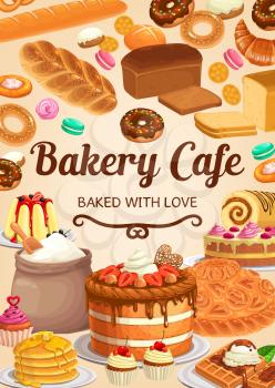 Bakery, bread or pastry desserts cafe. Vector sweet baked cheesecake, pie and cake with strawberry, waffles or croissants, macaroon, donuts and cupcake. Pudding and patisserie assortment, bake shop