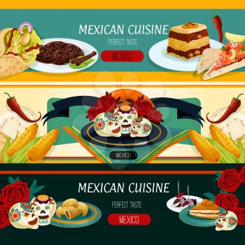Mexican cuisine restaurant menu banners with nachos, burrito, corn tortilla, empanadas, bread pudding, apricot pie, fruit dessert and spicy chocolate cookie with roses, sugar skulls and ribbon banner