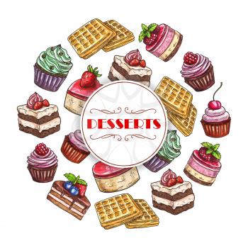 Pastry desserts and bakery or patisserie cakes vector poster of cupcake or cheesecake, chocolate brownie pie and biscuit cookie or pudding, ice cream and donut or muffin, waffle tart or wafer torte