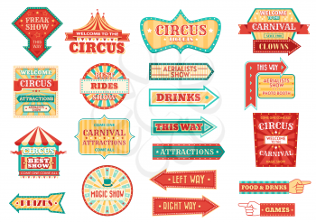 Big top circus show retro signs, glowing arrow pointers. Carnival and fair signage, circus freak show and aerialists performance, magical and clown show, food and drinks illuminating pointers vector