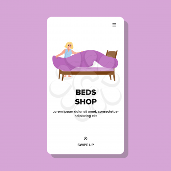 Beds Shop Client Woman Choosing Furniture Vector. Young Woman Beds Shop Customer Examining Orthopedic Mattress And Bedsheet. Character Shopping In Store Web Flat Cartoon Illustration