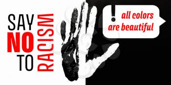 Print of human palm on white and black background with text SAY NO TO RACISM, ALL COLORS ARE BEAUTIFUL�