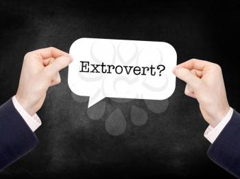 Extrovert? written on a speechbubble