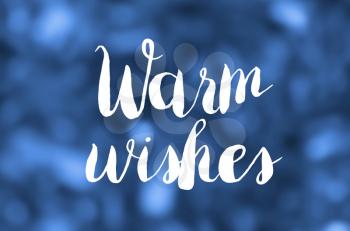Warm wishes concept