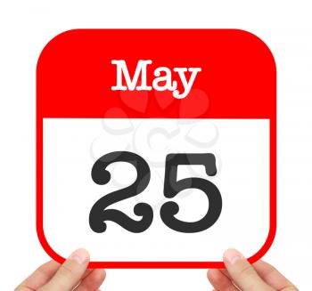 May 25 written on a calendar