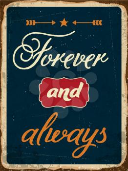 Retro metal sign Forever and always, eps10 vector format