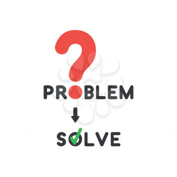 Vector illustration concept of problem word with red question mark and solve word with green check mark icon.