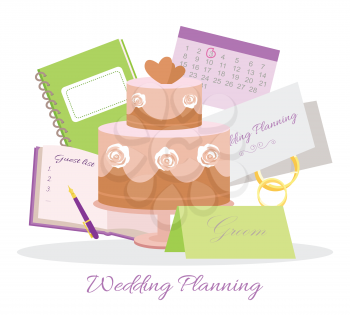 Wedding planning vector concept. Illustration with wedding tier cake, notepads for plans and guest list, invitation to marriage ceremony, rings and calendar with day highlighted red. White background