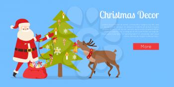 Christmas decor Internet ad page. Santa Claus and big reindeer decorate fir tree web banner vector. Fir tree decorated by garlands, snowflakes, tasty candies and artificial candles from big red bag.