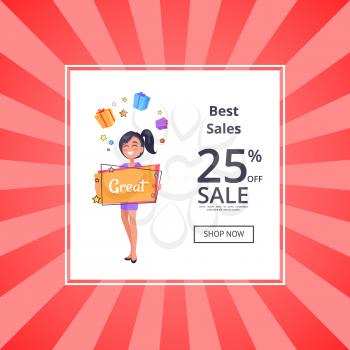 Best sales 25 percent sale shop now discount voucher with smiling girl dreaming about boxes with presents holding billboard in hand with text great vector