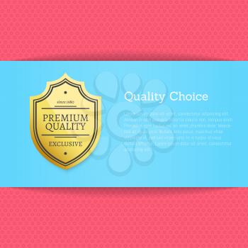 Quality choice golden label pink poster. Guarantee of excellence and premium quality of production. Luxury brand retail business vector illustration