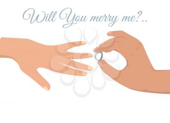 Will you marry me sign on white background and mans hand with platinum wedding ring puts it on womans vector illustration.