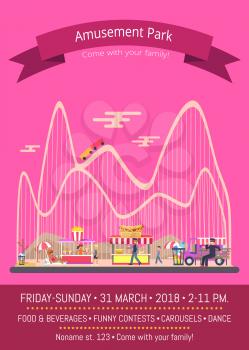 Amusement park, come with your family, pink promotional poster with rides and people, tent with benches, information isolated on vector illustration