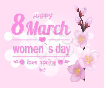 Happy 8 March, womens day, and love spring, pink banner, with title, heart shape and flowers, sakura blossom vector illustration isolated on pink