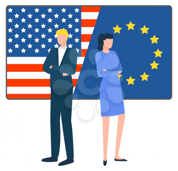 Man and woman standing together like partners in business. International cooperation between United States of America and European Union. People on background with flags. Vector illustration