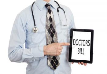 Doctor, isolated on white backgroun,  holding digital tablet - Doctors bill