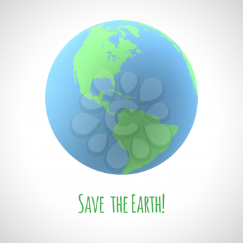 Save the Earth poster. Ecology concept. Realistic globe with caption. 3d vector illustration.