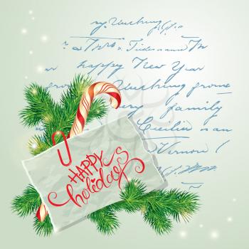 Merry Christmas and Happy New Year Card with fir-tree branches, candy and paper with calligraphic text Happy Holidays on old fashion letter background.