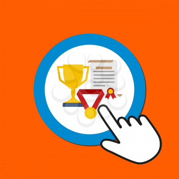 Trophy cup, medal, certificate icon. Award, prize concept. Hand Mouse Cursor Clicks the Button. Pointer Push Press
