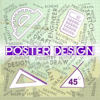 Poster Design Indicating Graphic Artwork And Designing