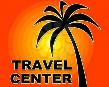 Travel Center Meaning Agency Agencies And Holiday