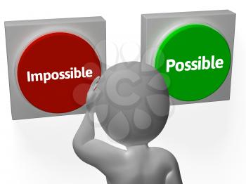 Impossible Possible Buttons Showing Positivity Or Adversity