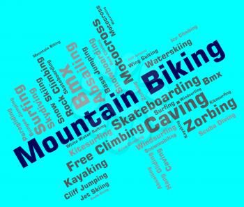 Mountain Biking Showing Outdoor Words And Landscape 