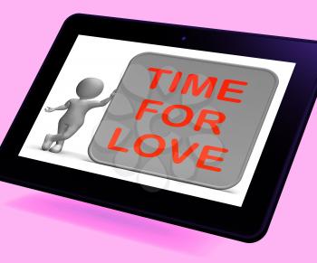 Time For Love Tablet Showing Romance Appreciation And Commitment