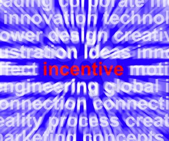 Incentive Word Means Bonus Enticement Or Coercing