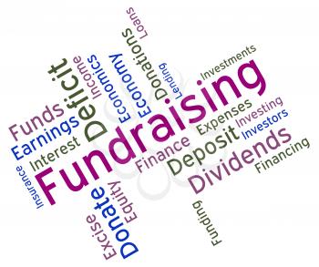 Fundraising Word Indicating Venture Volunteer And Donation 