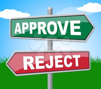 Approve Reject Representing Signboard Assurance And Refused